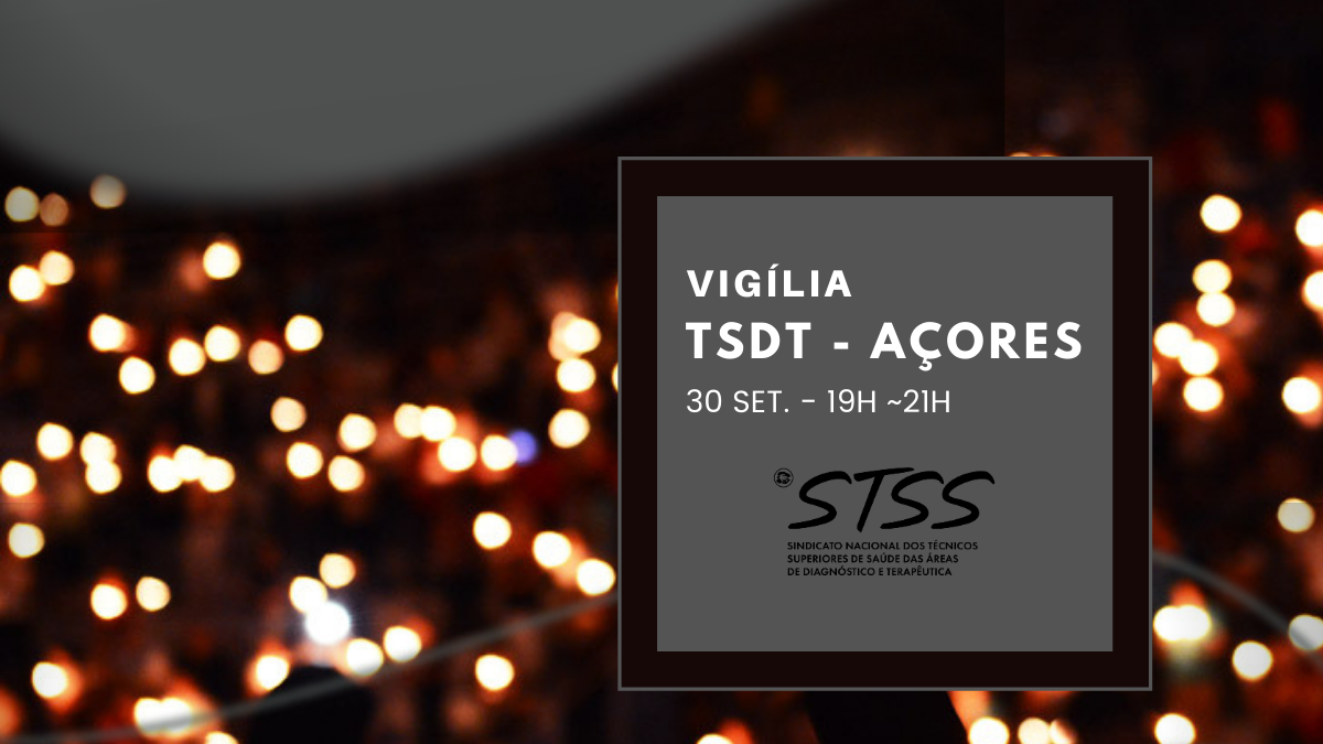 TSDT  dos Açores em Vigília por JUSTIÇA e EQUIDADE